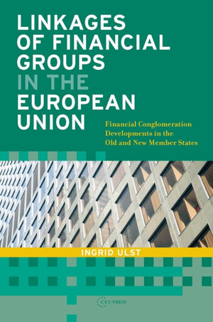 Linkages of Financial Groups in the European Union