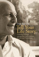 Book cover of: Tell Your Life Story. By: Dan Bar-On
