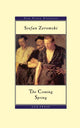 Book cover of: Coming Spring. By: Stefan Żeromski