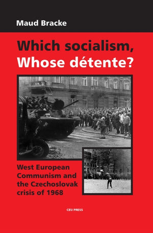 Which Socialism, Whose Detente?