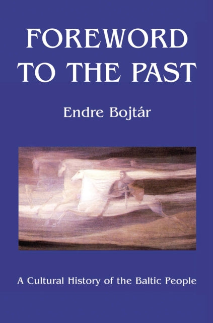 Book cover of: Foreword to The Past. By: Endre Bojtar