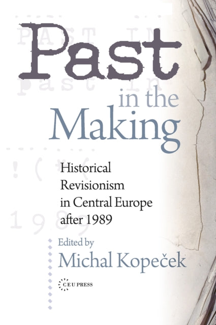 Past in the Making