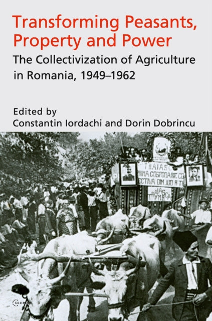 Book cover of: Transforming Peasants, Property and Power