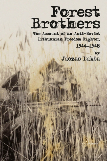 Book cover of: Forest Brothers. By: Juozas Luksa