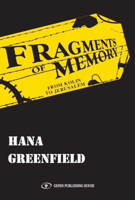 Book cover of: Fragments of Memory. By: Hana Greenfield