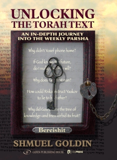 Book cover of: Unlocking The Torah Text -- Bereshit. By: Shmuel Goldin