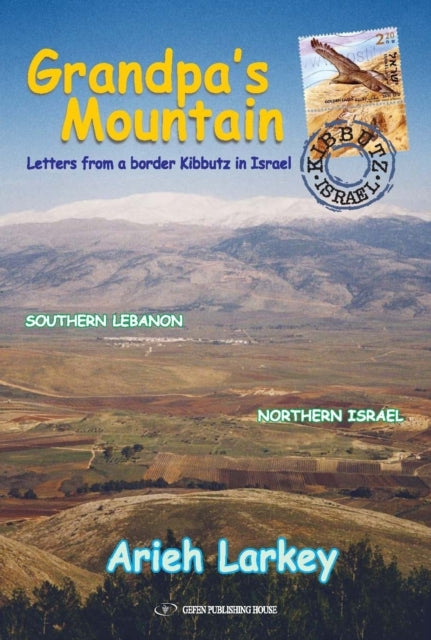 Book cover of: Grandpa's Mountain. By: Arieh Larkey