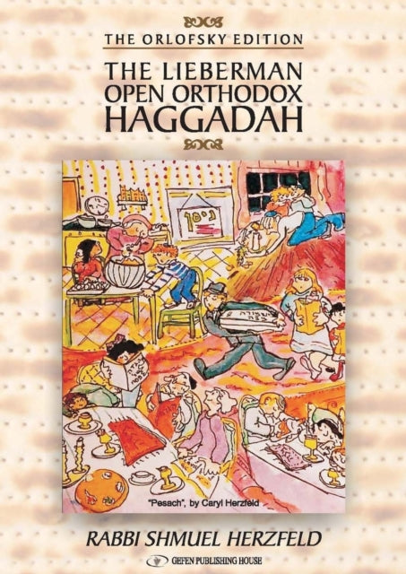 Book cover of: Lieberman Open Orthodox Haggadah. By: Rabbi Shmuel Herzfeld