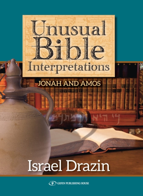 Book cover of: Unusual Bible Interpretations. By: Israel Drazin