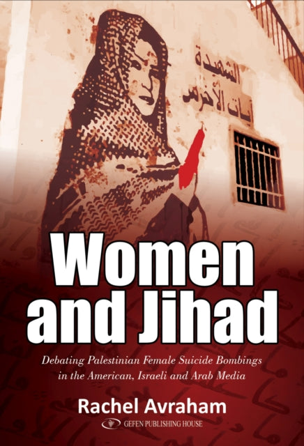 Book cover of: Women and Jihad. By: Rachel Avraham