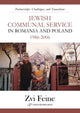 Book cover of: Jewish Communal Service in Romania and Poland 1986-2006. By: Zvi Feine