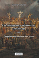 Book cover of: Cei şaisprezece mantuitori crucificați sau Creştinismul inainte de Cristos