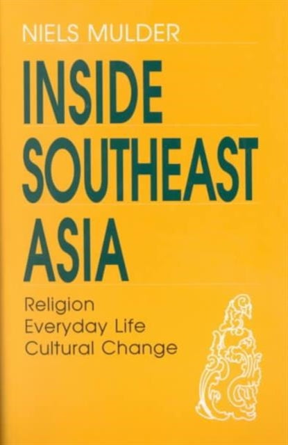 Book cover of: Inside Southeast Asia. By: Niels Mulder