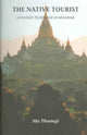 Book cover of: Native Tourist. By: Ma Thanegi