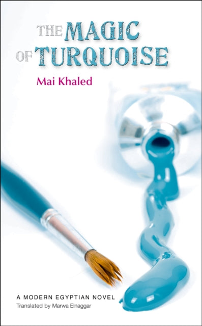 Book cover of: Magic of Turquoise. By: Mayy Khālid