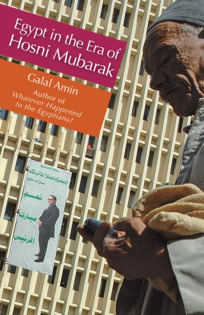 Book cover of: Egypt in the Era of Hosni Mubarak. By: Galal Amin