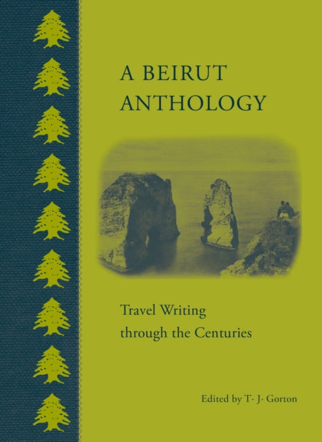 Book cover of: Beirut Anthology. By: T. J. Gorton