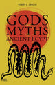 Book cover of: Gods and Myths of Ancient Egypt. By: Robert A. Armour