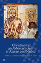 Book cover of: Christianity and Monasticism in Aswan and Nubia. By: Gawdat Gabra