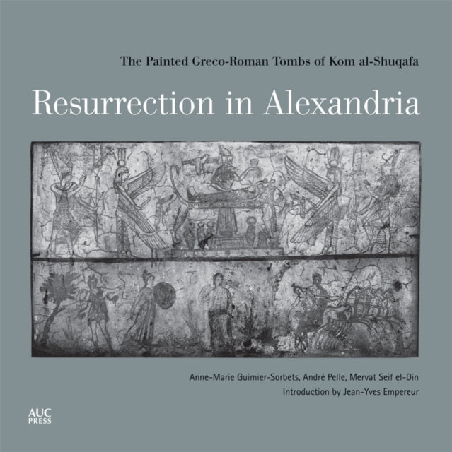 Book cover of: Resurrection in Alexandria. By: Anne-Marie Guimier-Sorbets