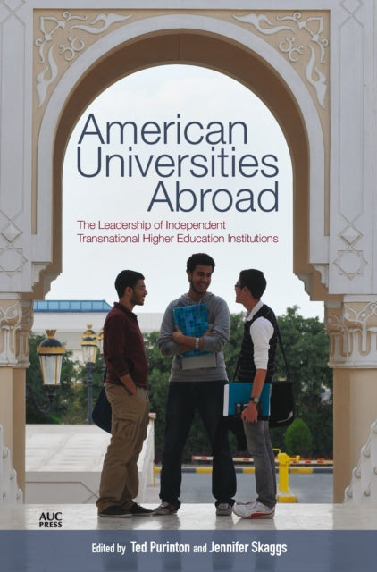 Book cover of: American Universities Abroad. By: Ted Purinton