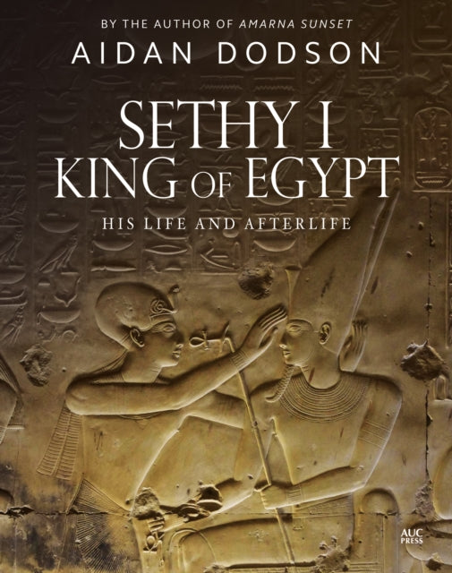 Book cover of: Sethy I, King of Egypt. By: Aidan Dodson