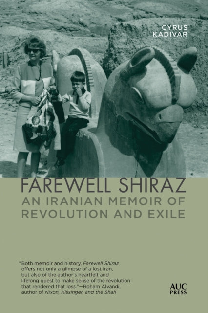 Book cover of: Farewell Shiraz. By: Cyrus Kadivar