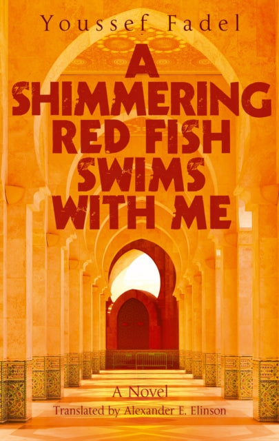 Book cover of: Shimmering Red Fish Swims with Me. By: Youssef Fadel