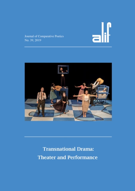 Book cover of: Alif 39: Transnational Drama. By: Ferial Ghazoul