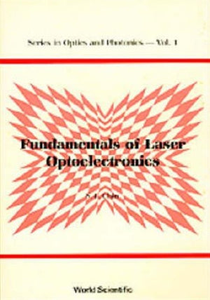 Fundamentals Of Laser Optoelectronics
