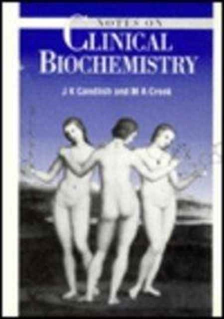 Book cover of: Notes On Clinical Biochemistry