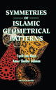 Book cover of: Symmetries Of Islamic Geometrical Patterns