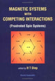 Book cover of: Magnetic Systems With Competing Interactions