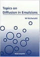 Book cover of: Topics On Diffusion In Emulsions. By: M. Michelatti