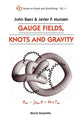 Book cover of: Gauge Fields, Knots And Gravity