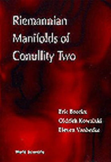 Book cover of: Riemannian Manifolds Of Conullity Two. By: Eric Boeckx