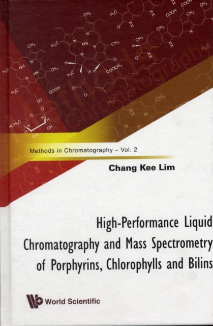High-performance Liquid Chromatography And Mass Spectrometry Of Porphyrins, Chlorophylls And Bilins