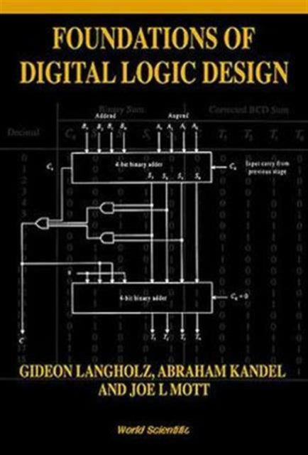 Book cover of: Foundations Of Digital Logic Design. By: Gideon Langholz