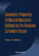 Book cover of: Geometric Properties Of Natural Operators Defined By The Riemann Curvature Tensor. By: Peter B. Gilkey