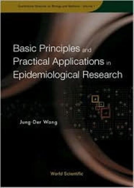 Book cover of: Basic Principles And Practical Applications In Epidemiological Research