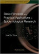 Book cover of: Basic Principles And Practical Applications In Epidemiological Research