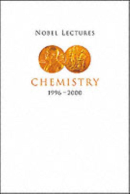 Book cover of: Nobel Lectures In Chemistry, Vol 8 (1996-2000). By: Ingmar Grenthe