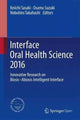 Book cover of: Interface Oral Health Science 2016. By: Keiichi Sasaki