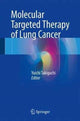 Book cover of: Molecular Targeted Therapy of Lung Cancer. By: Yuichi Takiguchi