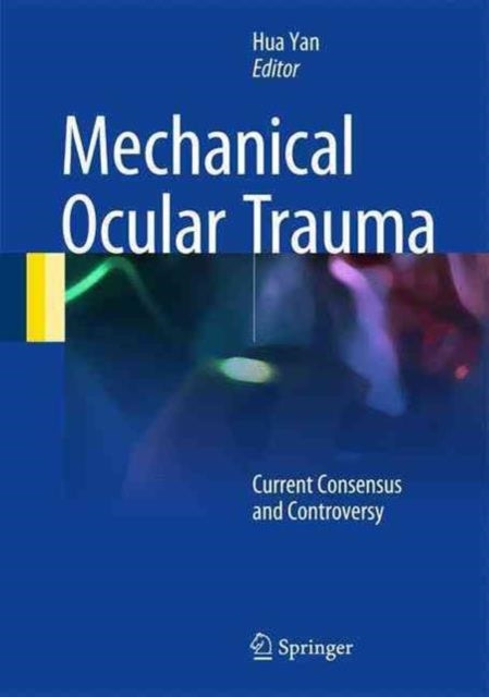 Book cover of: Mechanical Ocular Trauma. By: Hua Yan