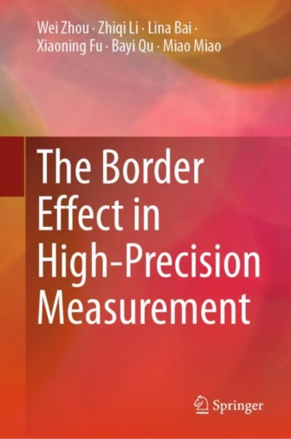 Book cover of: Border Effect in High-Precision Measurement. By: Wei Zhou