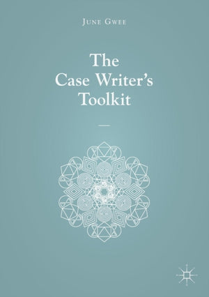 Case Writer’s Toolkit