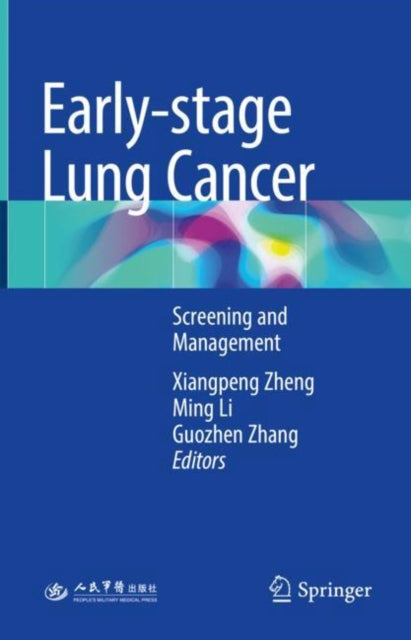 Book cover of: Early-stage Lung Cancer. By: Xiangpeng Zheng