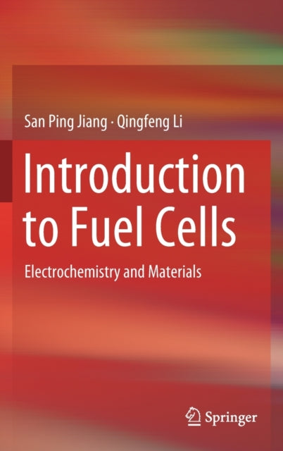Book cover of: Introduction to Fuel Cells. By: San Ping Jiang