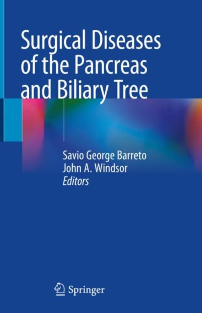 Book cover of: Surgical Diseases of the Pancreas and Biliary Tree. By: Savio George Barreto